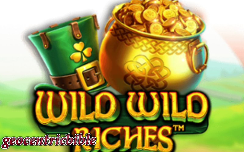 wild wild riches