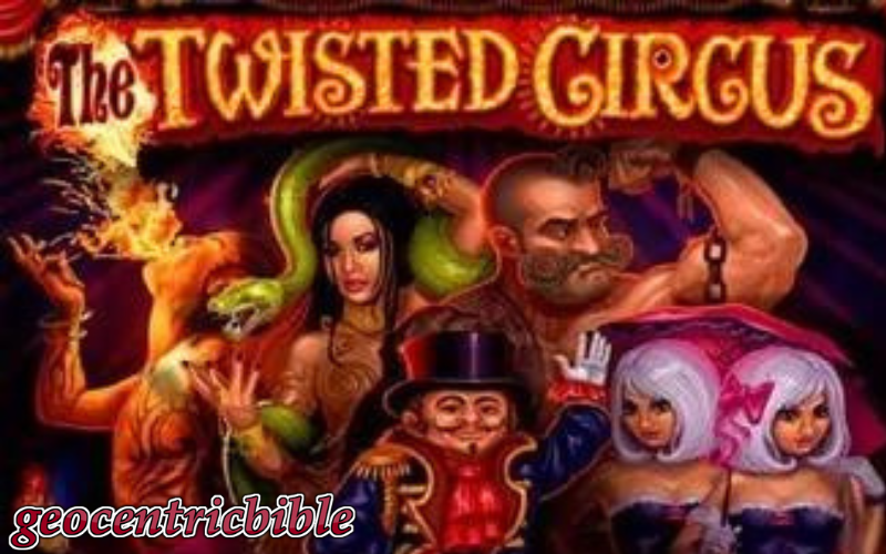 the twisted circus